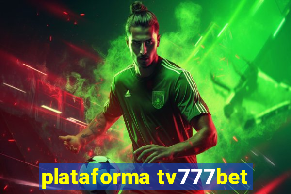 plataforma tv777bet